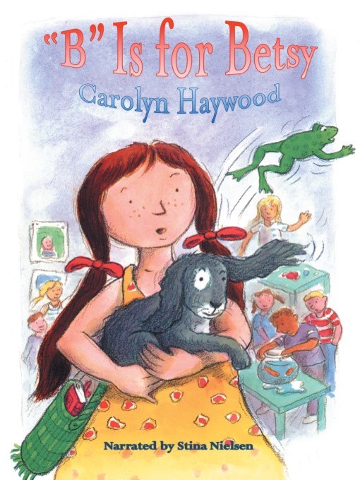 Title details for B Is for Betsy by Carolyn Haywood - Available